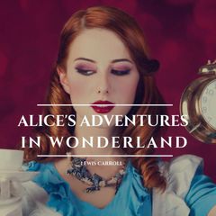 Alice's Adventures in Wonderland