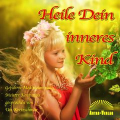 Heile Dein inneres Kind