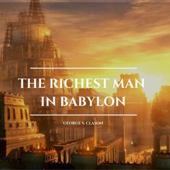 The Richest Man in Babylon