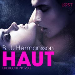 Haut: Erotische Novelle