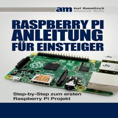 Raspberry PI Anleitung für Einsteiger