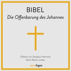 Bibel - Die Offenbarung des Johannes