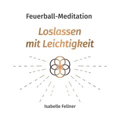 Feuerball-Meditation