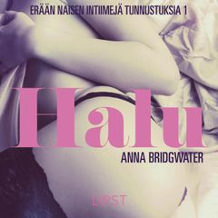 Halu – erään naisen intiimejä tunnustuksia 1