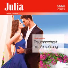 Traumhochzeit mit Verspätung (Julia 2370)