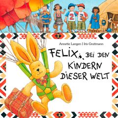 Felix bei den Kindern dieser Welt