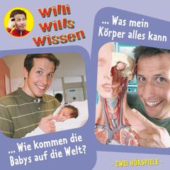 Wie kommen die Babys auf die Welt? / Was mein Körper alles kann