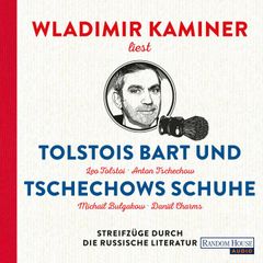 Tolstois Bart und Tschechows Schuhe