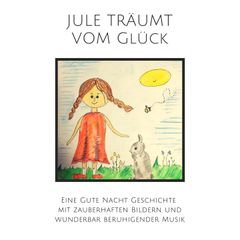 Jule träumt vom Glück