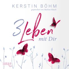 Drei Leben mit dir