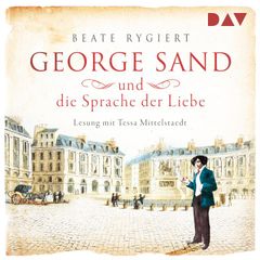 George Sand und die Sprache der Liebe