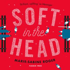 Soft in the Head