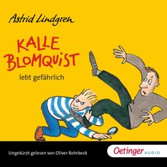 Kalle Blomquist 2. Kalle Blomquist lebt gefährlich