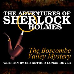 The Adventures of Sherlock Holmes - The Boscombe Valley Mystery