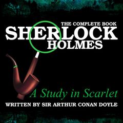 Sherlock Holmes: The Complete Book - A Study in Scarlet