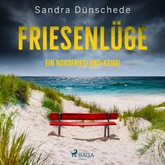 Friesenlüge: Ein Nordfriesland-Krimi (Ein Fall für Thamsen & Co. 7)