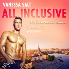 All inclusive - Bekenntnisse eines Escorts 2: Erotische Novelle