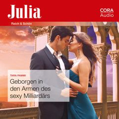 Geborgen in den Armen des sexy Milliardärs (Julia 2440)