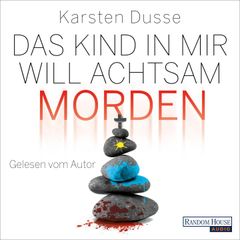 Das Kind in mir will achtsam morden