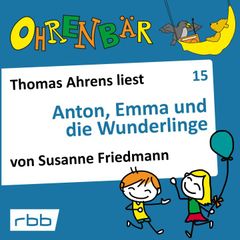 Anton, Emma und die Wunderlinge