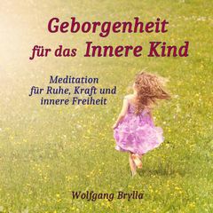 Geborgenheit für das innere Kind