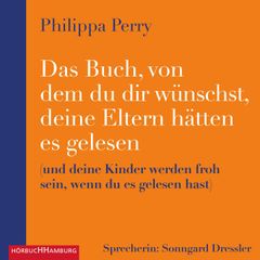 Das Buch, von dem du dir wünschst, deine Eltern hätten es gelesen