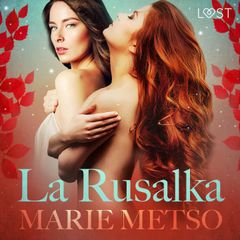 La Rusalka – Une nouvelle érotique