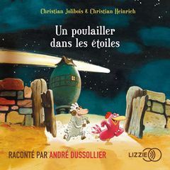 Un poulailler dans les étoiles