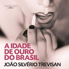 A Idade de Ouro do Brasil