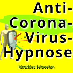 Anti-Corona-Virus-Hypnose