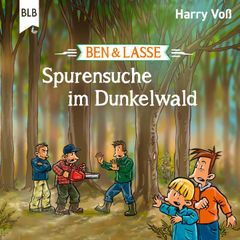 Ben und Lasse - Spurensuche im Dunkelwald