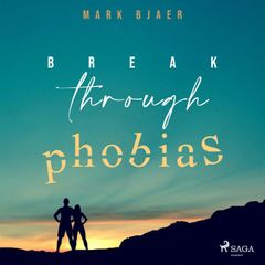 Break Through Phobias