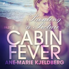 Cabin Fever 4: Painting a Picture