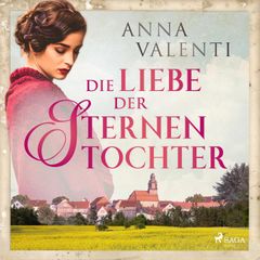 Die Liebe der Sternentochter - Band 2