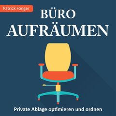 Büro aufräumen