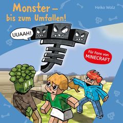 Minecraft  2: Monster - bis zum Umfallen!