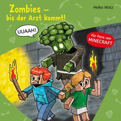 Minecraft  1: Zombies, bis der Arzt kommt!