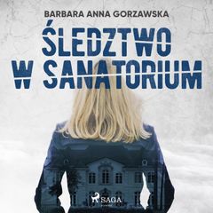 Śledztwo w sanatorium