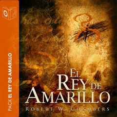 El Rey de Amarillo (Collección de novelas de Robert William Chambers)