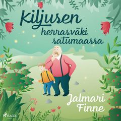 Kiljusen herrasväki satumaassa