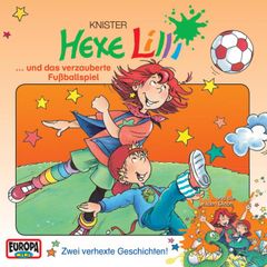 Hexe Lilli und das verzauberte Fußballspiel