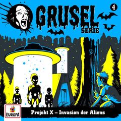 Folge 04: Projekt X - Invasion der Aliens