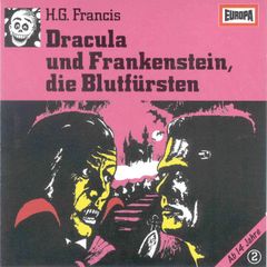 Folge 02: Dracula und Frankenstein, die Blutfürsten