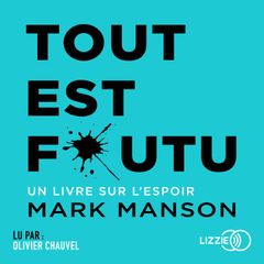 Tout est foutu, un livre sur l'espoir