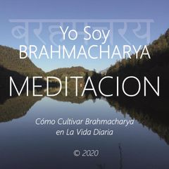 Yo Soy Brahmacharya