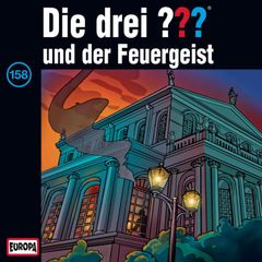 Folge 158: Die drei ??? und der Feuergeist