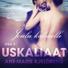 Uskaliaat 3: Joulu kolmelle