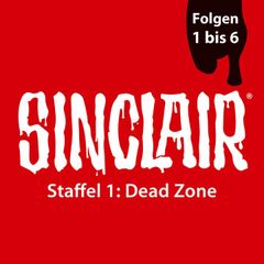 SINCLAIR Staffel 1 Dead Zone - Folge 1-6