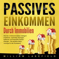 Passives Einkommen durch Immobilien