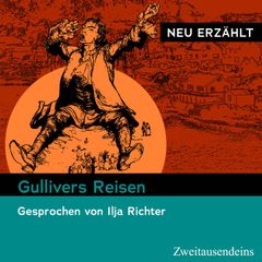 Gullivers Reisen – neu erzählt